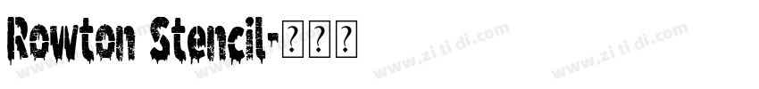 Rowton Stencil字体转换